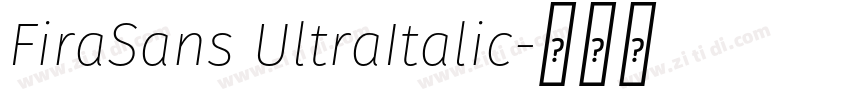 FiraSans UltraItalic字体转换